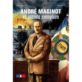 André Maginot, un patriote exemplaire