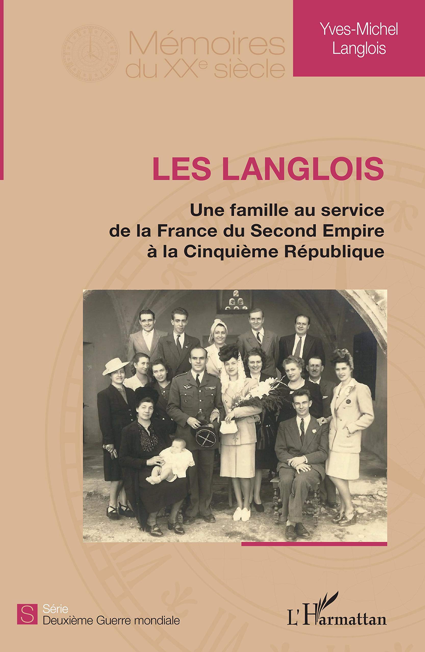 Une famille au service de la France du Second Empire à la Cinquième République