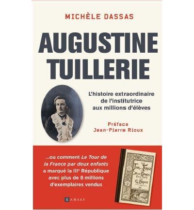Augustine Tuillerie – L’histoire extraordinaire de l’institutrice aux millions d’élèves