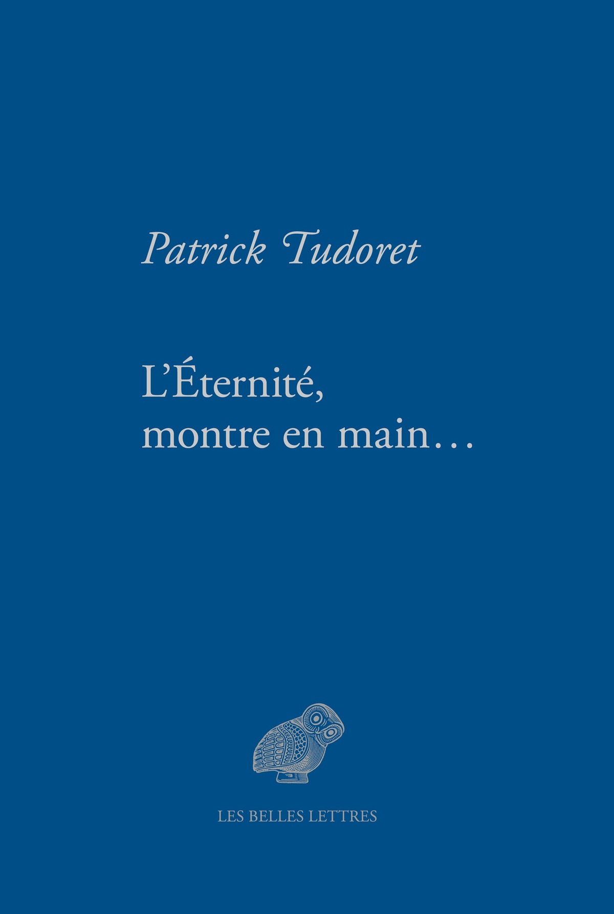 L'éternité montre en main