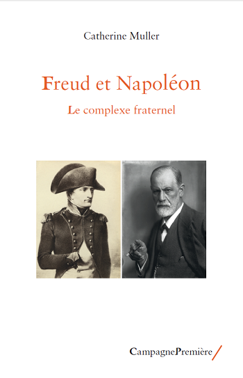 Freud et Napoléon, Le complexe fraternel