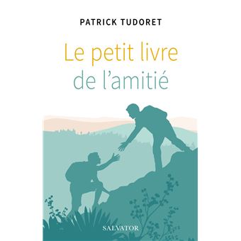 Le petit livre de l’amitié