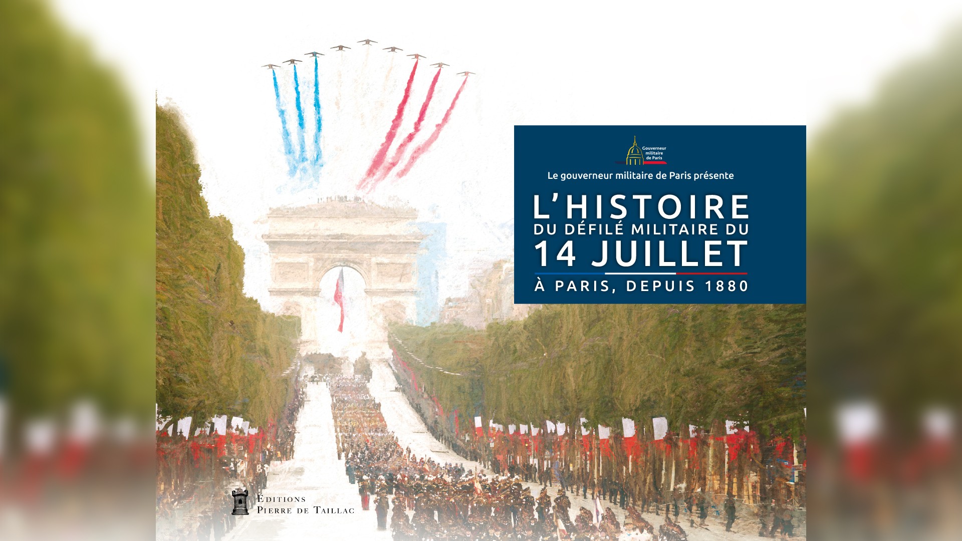L’Histoire du défilé militaire du 14 juillet