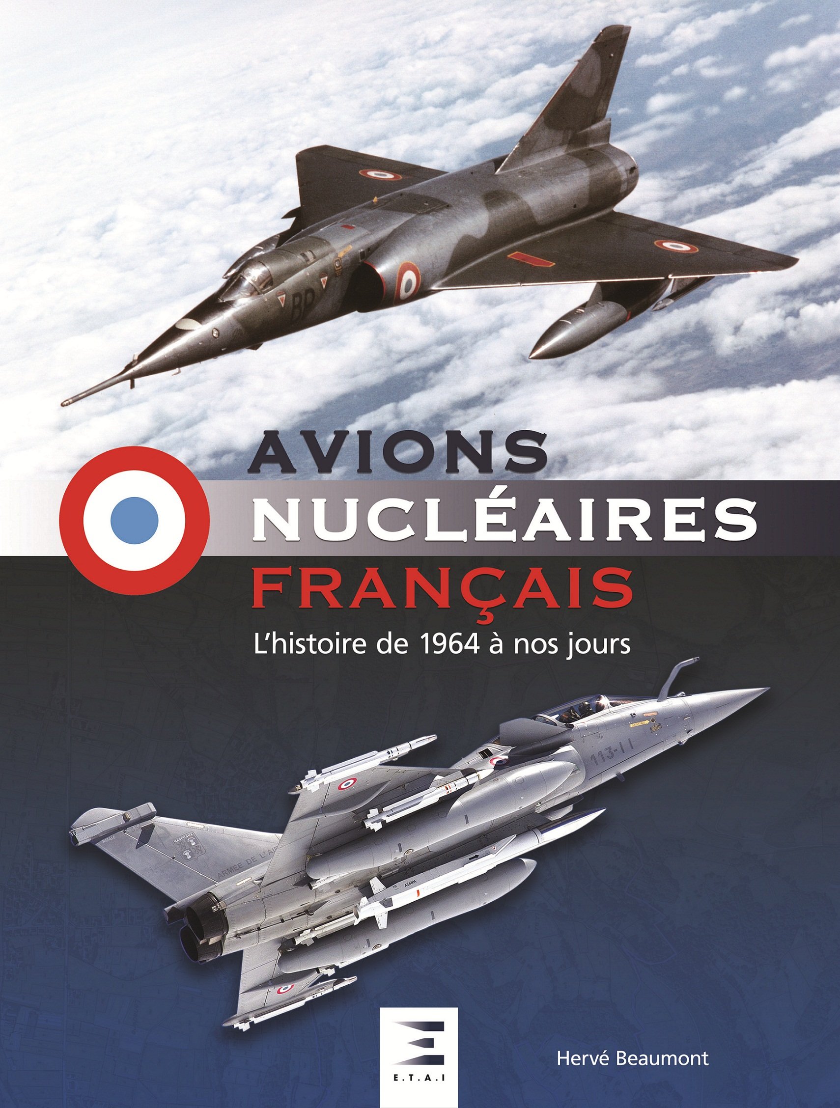 Avions nucléaires français – L’histoire de 1964 à nos jours