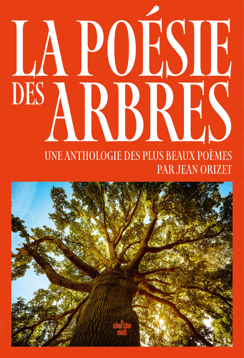 La Poésie des arbres : une anthologie des plus beaux poèmes