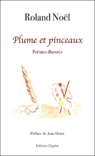Plume et pinceaux - Poèmes illustrés