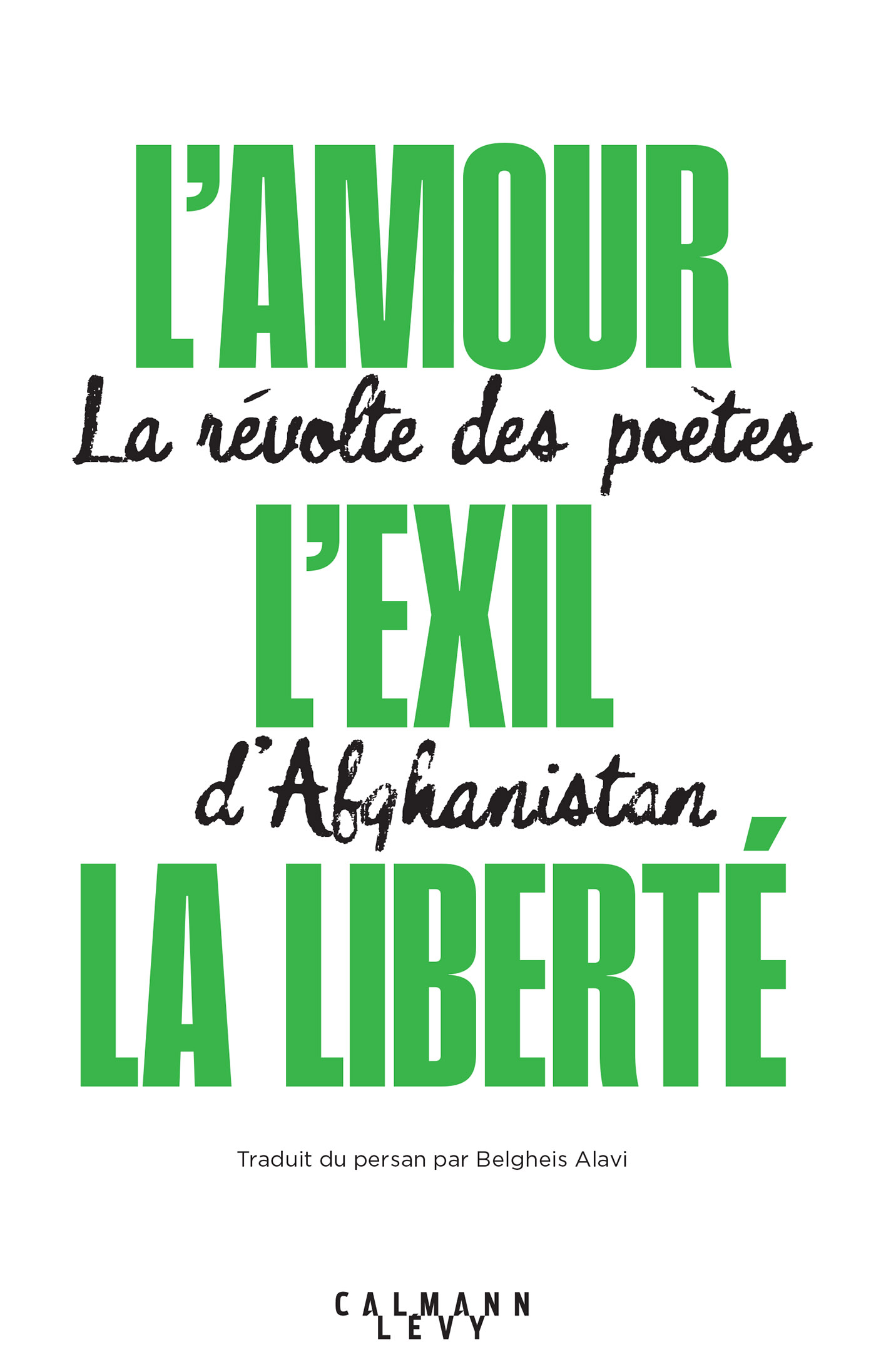 L’Amour, l’exil, la liberté