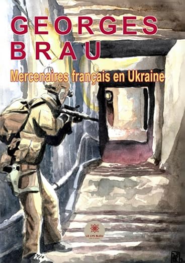 Mercenaires français en Ukraine