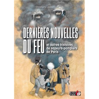 Dernières nouvelles du feu
