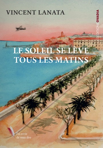 Le Soleil se lève tous les matins