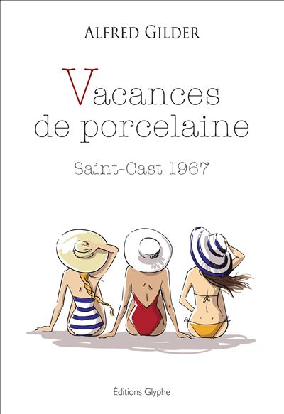 Vacances de porcelaine, Saint-Cast 1967