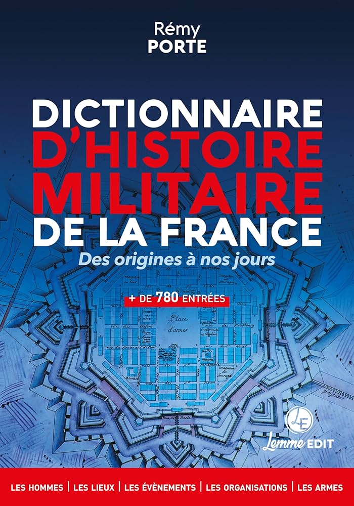 Dictionnaire d'histoire militaire de la France
