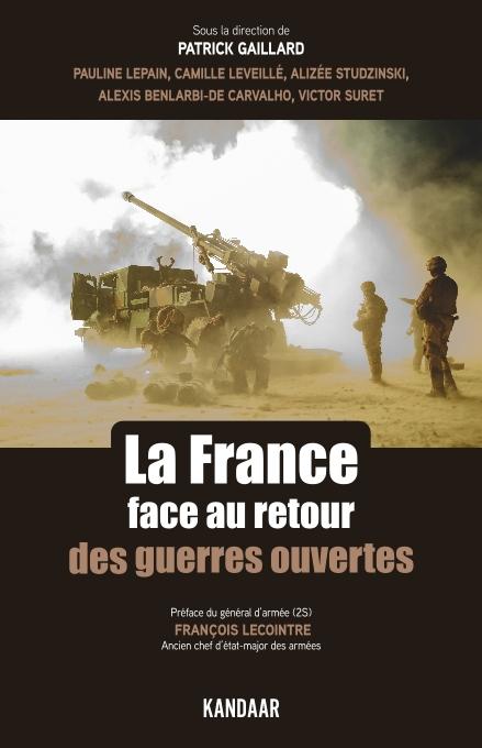 La France face au retour des guerres ouvertes