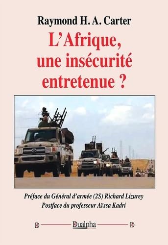 L'Afrique, une insécurité entretenue ?